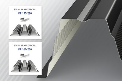 Produktneuheiten Stahl Trapezprofile PT 155-280 und PT 160-250